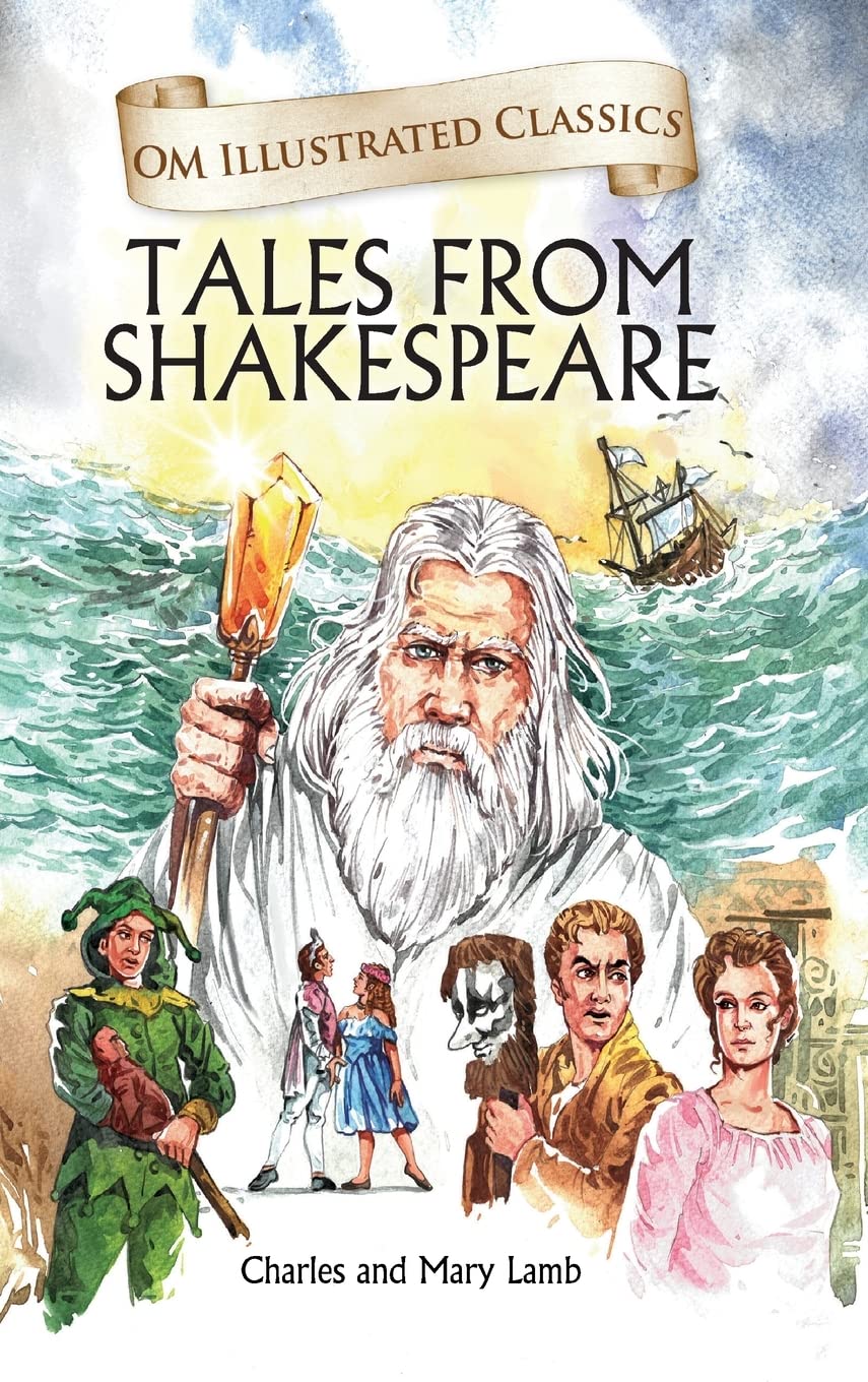 Children Classics - Tales From Shakespeare - Illustrated Abridged Classics With Practice Questions (Om Illustrated Classics For Kids)