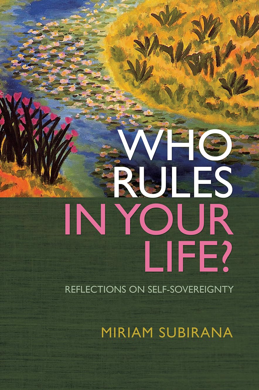 Who Rules In Your Life?: Reflections on Personal Power,Used