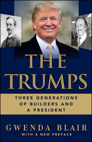 The Trumps: Three Generations of Builders and a President,Used