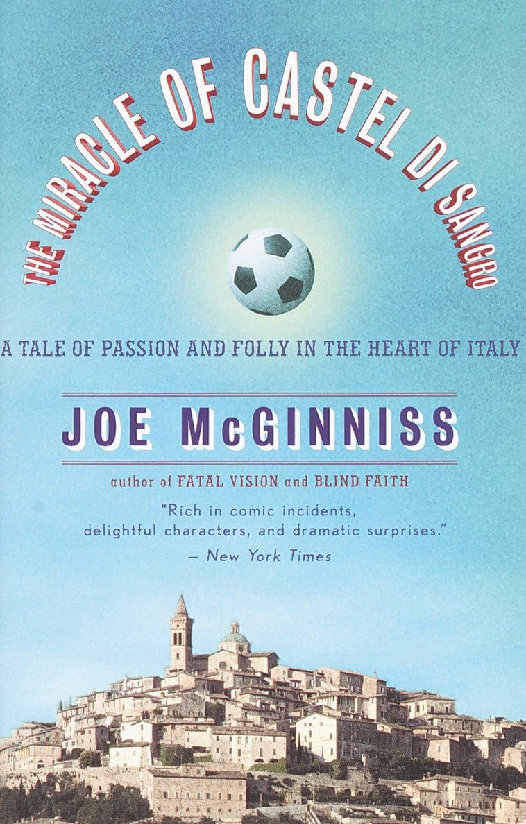 The Miracle of Castel di Sangro: A Tale of Passion and Folly in the Heart of Italy,New