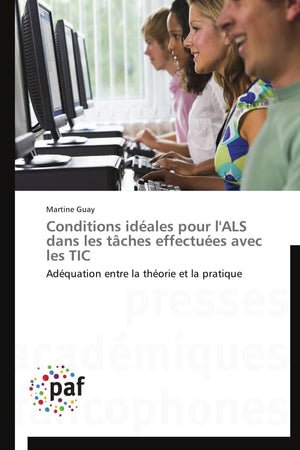 Conditions idales pour l'ALS dans les tches effectues avec les TIC: Adquation entre la thorie et la pratique (Omn.Pres.F,Used