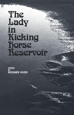 The Lady In Kicking Horse Reservoir: Poems,New