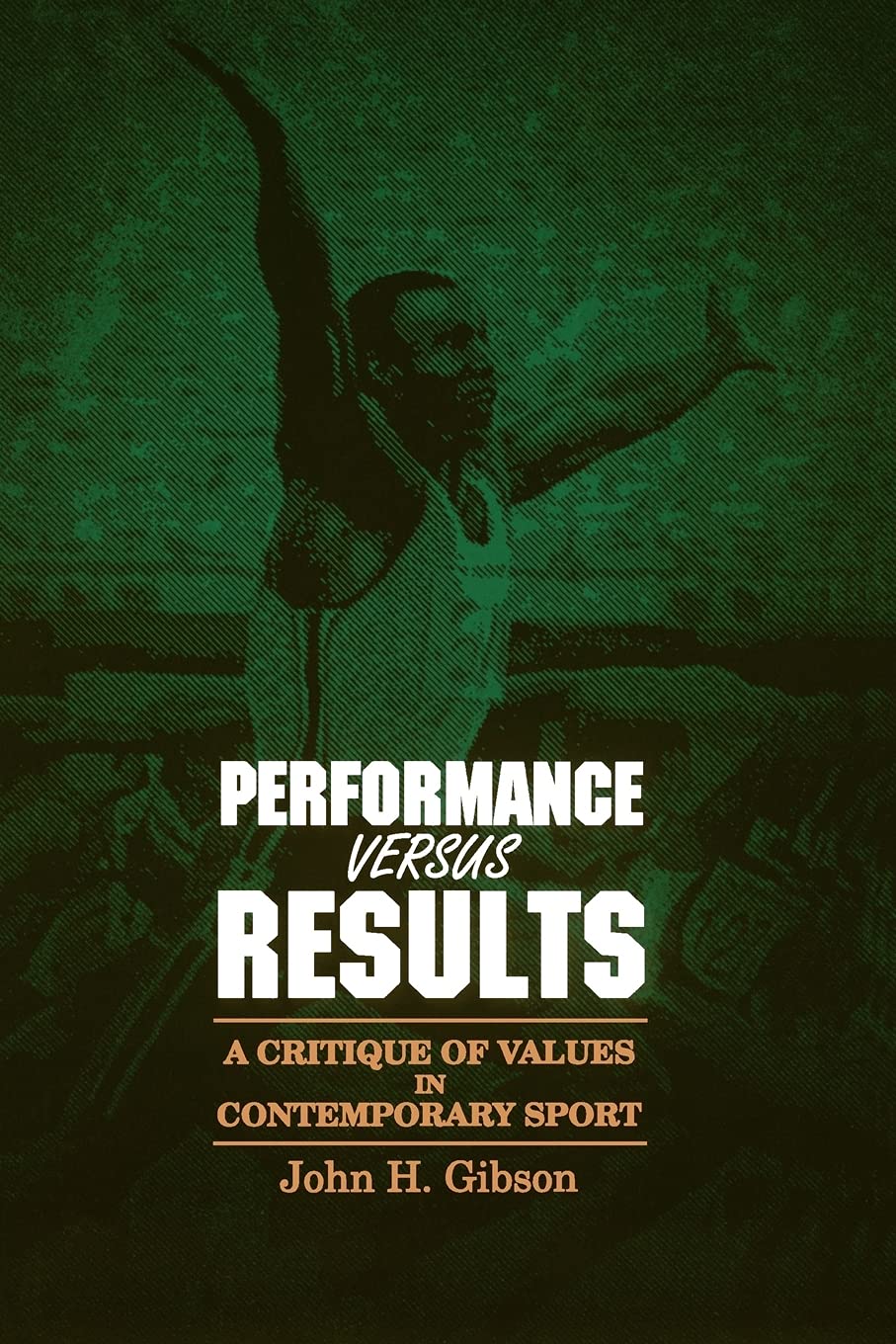 Performance Versus Results: A Critique of Values in Contemporary Sport (SUNY Series in Philosophy of Education),Used
