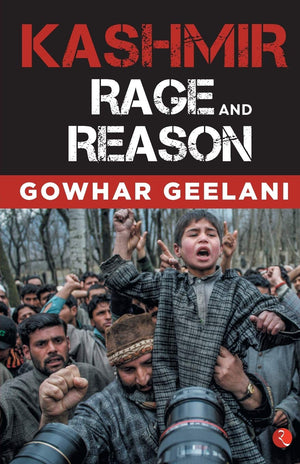 Kashmir: Rage And Reason