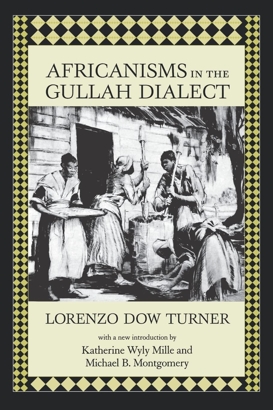 Africanisms In The Gullah Dialect (Southern Classics)