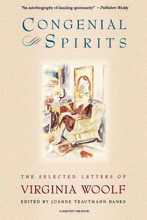 Congenial Spirits: The Selected Letters Of Virginia Woolf,Used