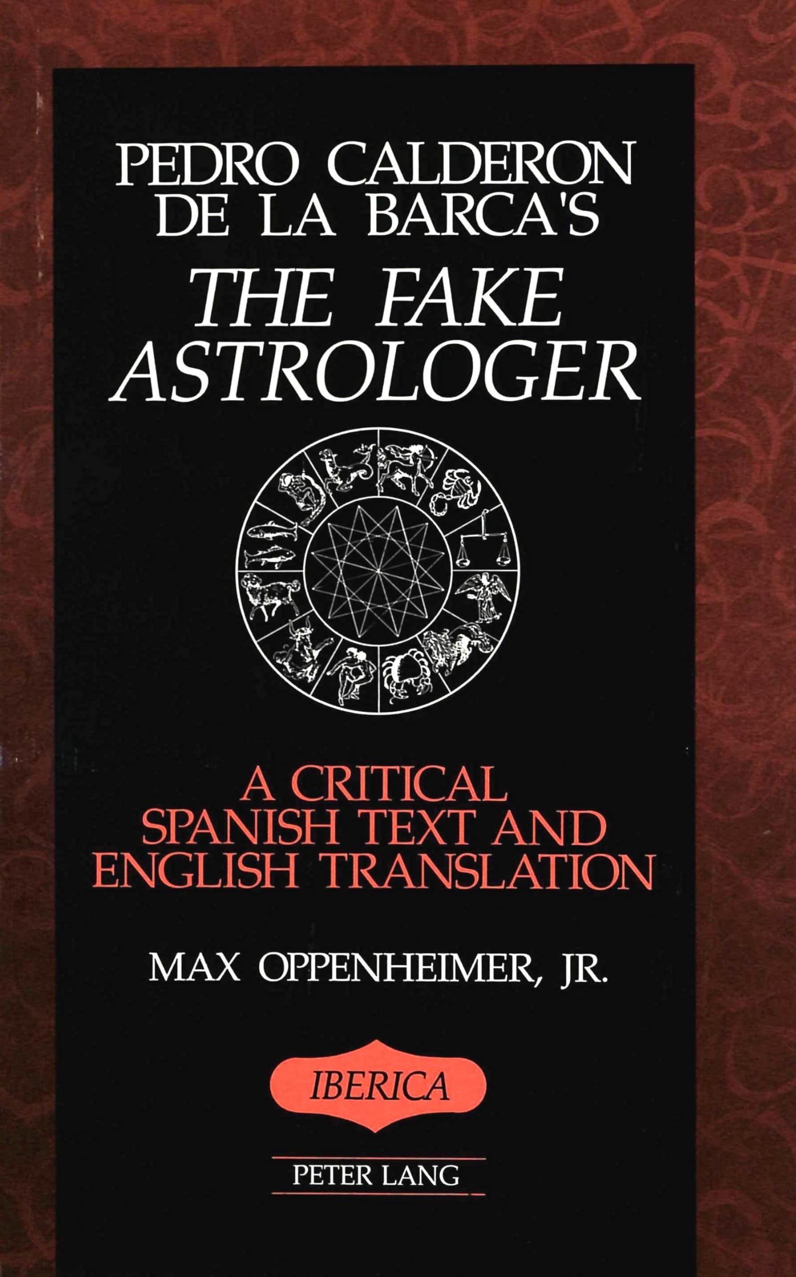 The Fake Astrologer: A Critical Spanish Text And English Translation (Ibrica),Used