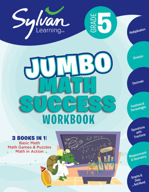 5th Grade Jumbo Math Success Workbook: 3 Books in 1Basic Math, Math Games and Puzzles, Math in Action; Activities, Exercises,