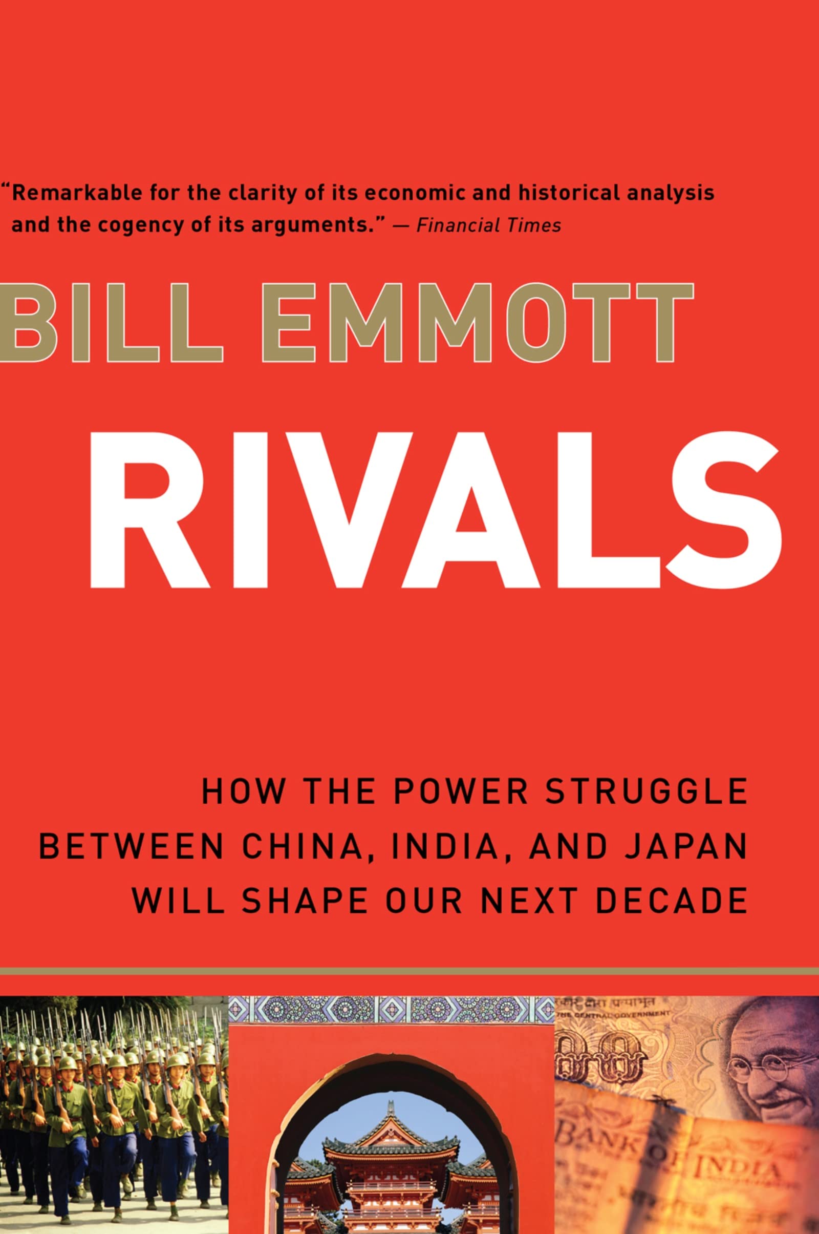 Rivals: How the Power Struggle Between China, India, and Japan Will Shape Our Next Decade,New