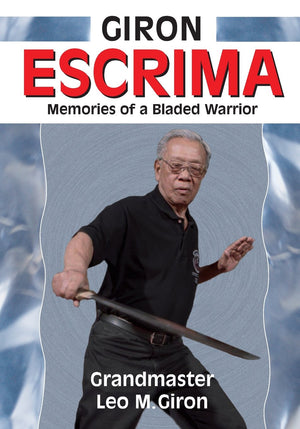Giron Escrima: Memories of a Bladed Warrior,Used