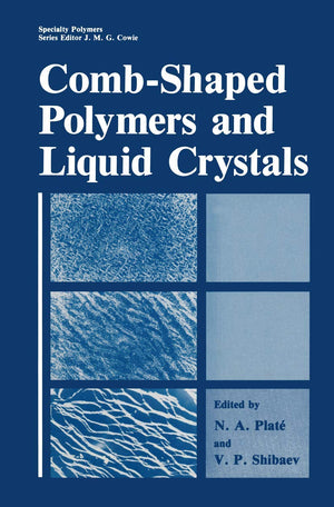 CombShaped Polymers and Liquid Crystals (Specialty Polymers),Used