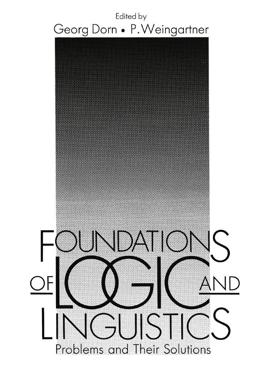 Foundations Of Logic And Linguistics: Problems And Their Solutions (International Congress Of Logic Methodology And Philosophy O