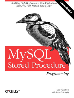 MySQL Stored Procedure Programming: Building HighPerformance Web Applications in MySQL,Used