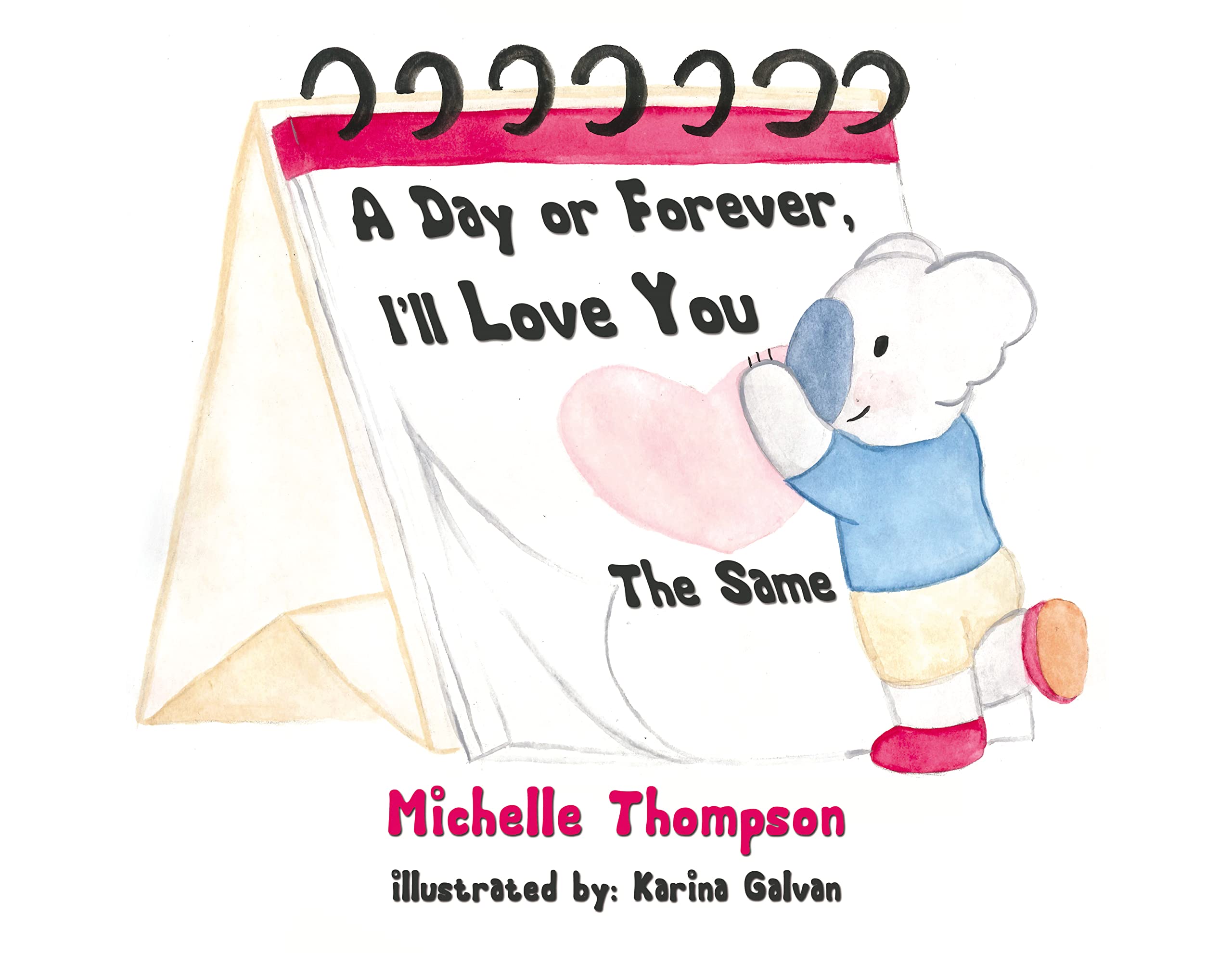 A Day or Forever, Ill Love You The Same,Used