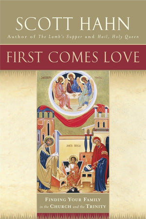 First Comes Love: Finding Your Family in the Church and the Trinity,Used