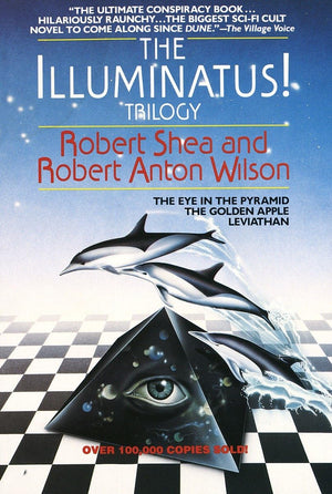 The Illuminatus! Trilogy: The Eye in the Pyramid, The Golden Apple, Leviathan,New