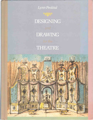 Designing and Drawing for the Theatre,New