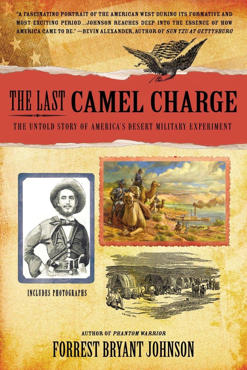 The Last Camel Charge: The Untold Story of America's Desert Military Experiment,Used
