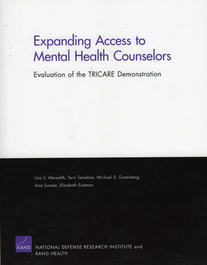 Expanding Access To Mental Health Counselors: Evaluation Of The Tricare Demonstration,Used