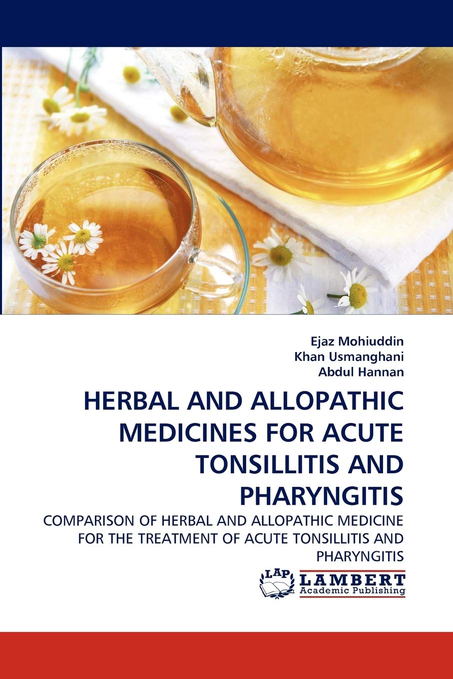 HERBAL AND ALLOPATHIC MEDICINES FOR ACUTE TONSILLITIS AND PHARYNGITIS: COMPARISON OF HERBAL AND ALLOPATHIC MEDICINE FOR THE TREA,Used