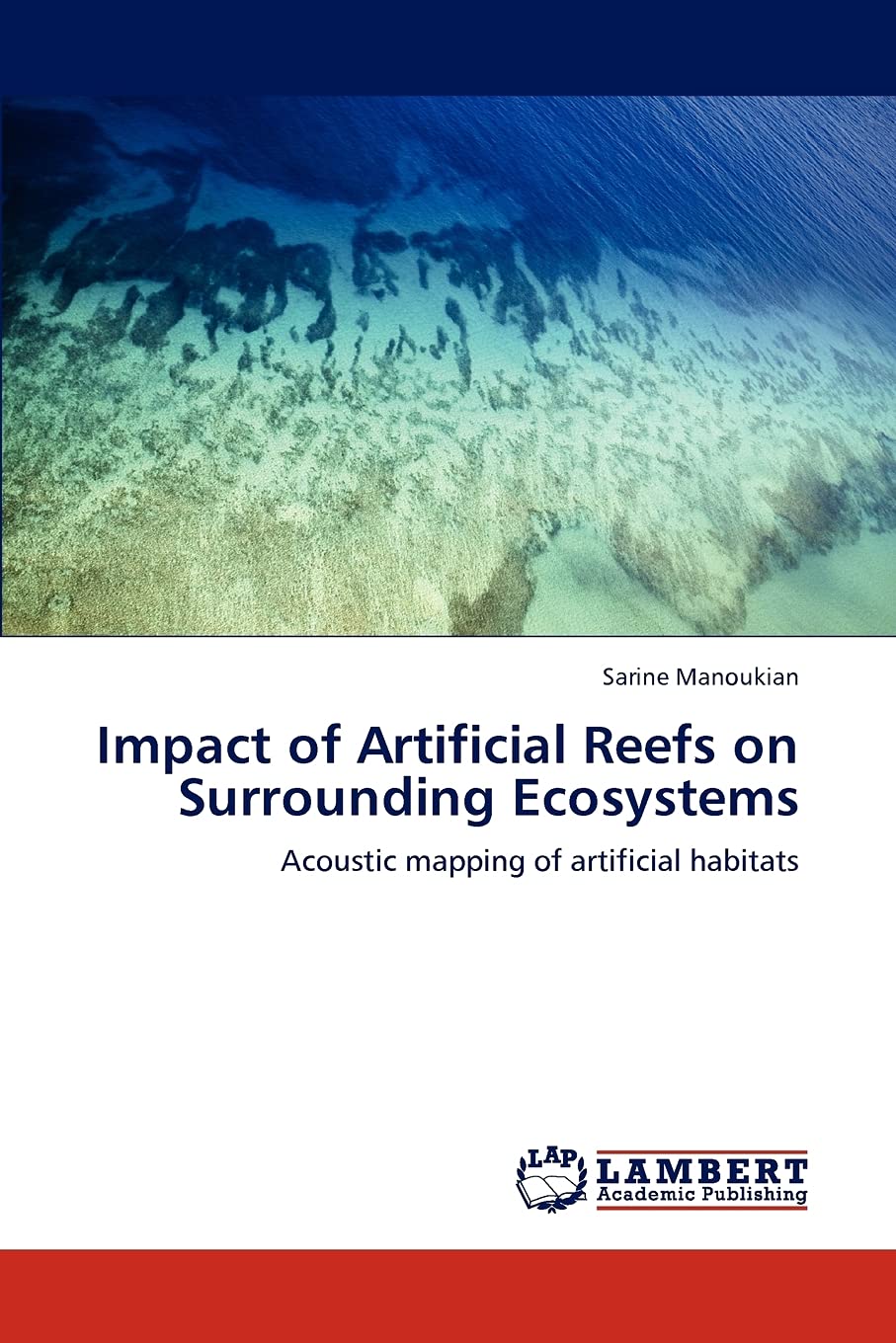 Impact of Artificial Reefs on Surrounding Ecosystems: Acoustic mapping of artificial habitats,Used