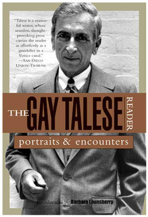 The Gay Talese Reader: Portraits And Encounters,Used