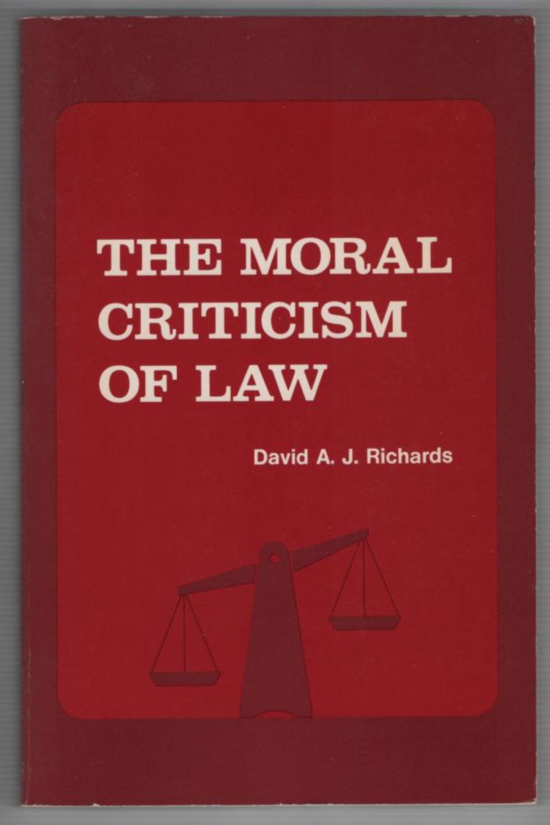 The moral criticism of law,Used