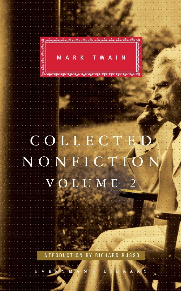 Collected Nonfiction Of Mark Twain, Volume 2: Selections From The Memoirs And Travel Writings; Introduction By Richard Russo (Ev,Used