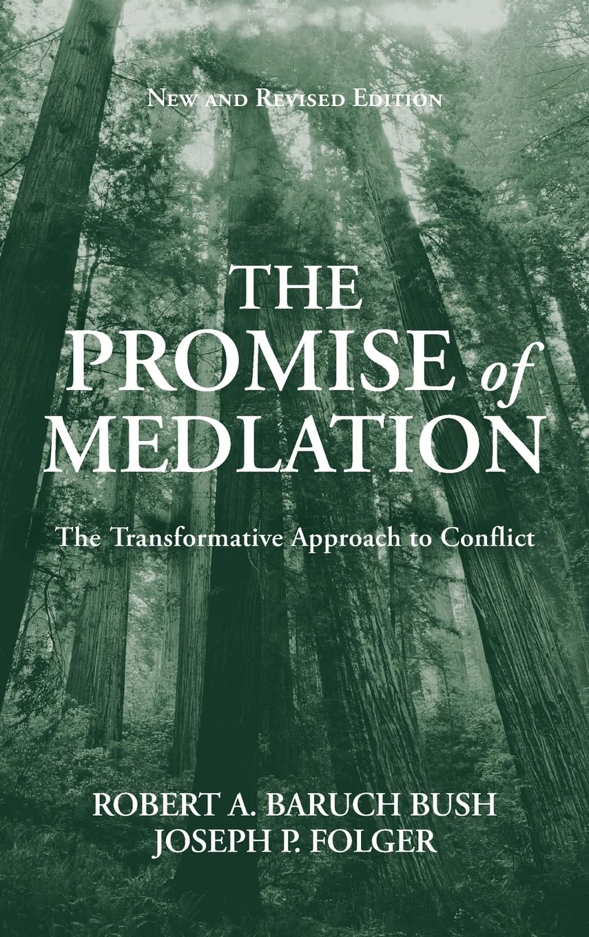 The Promise of Mediation: The Transformative Approach to Conflict,Used