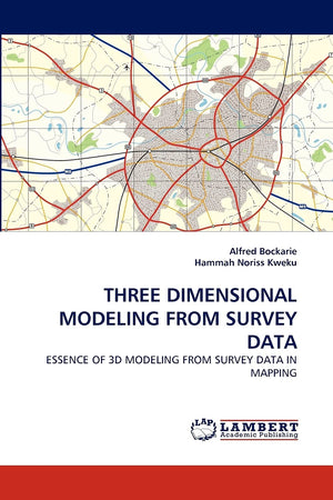 THREE DIMENSIONAL MODELING FROM SURVEY DATA: ESSENCE OF 3D MODELING FROM SURVEY DATA IN MAPPING,Used