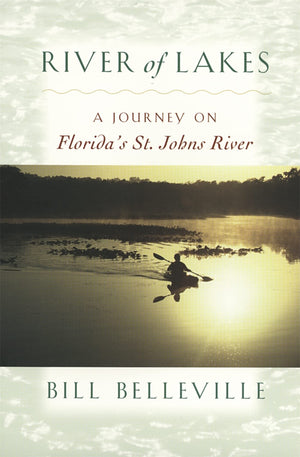 River of Lakes: A Journey on Florida's St. Johns River,New
