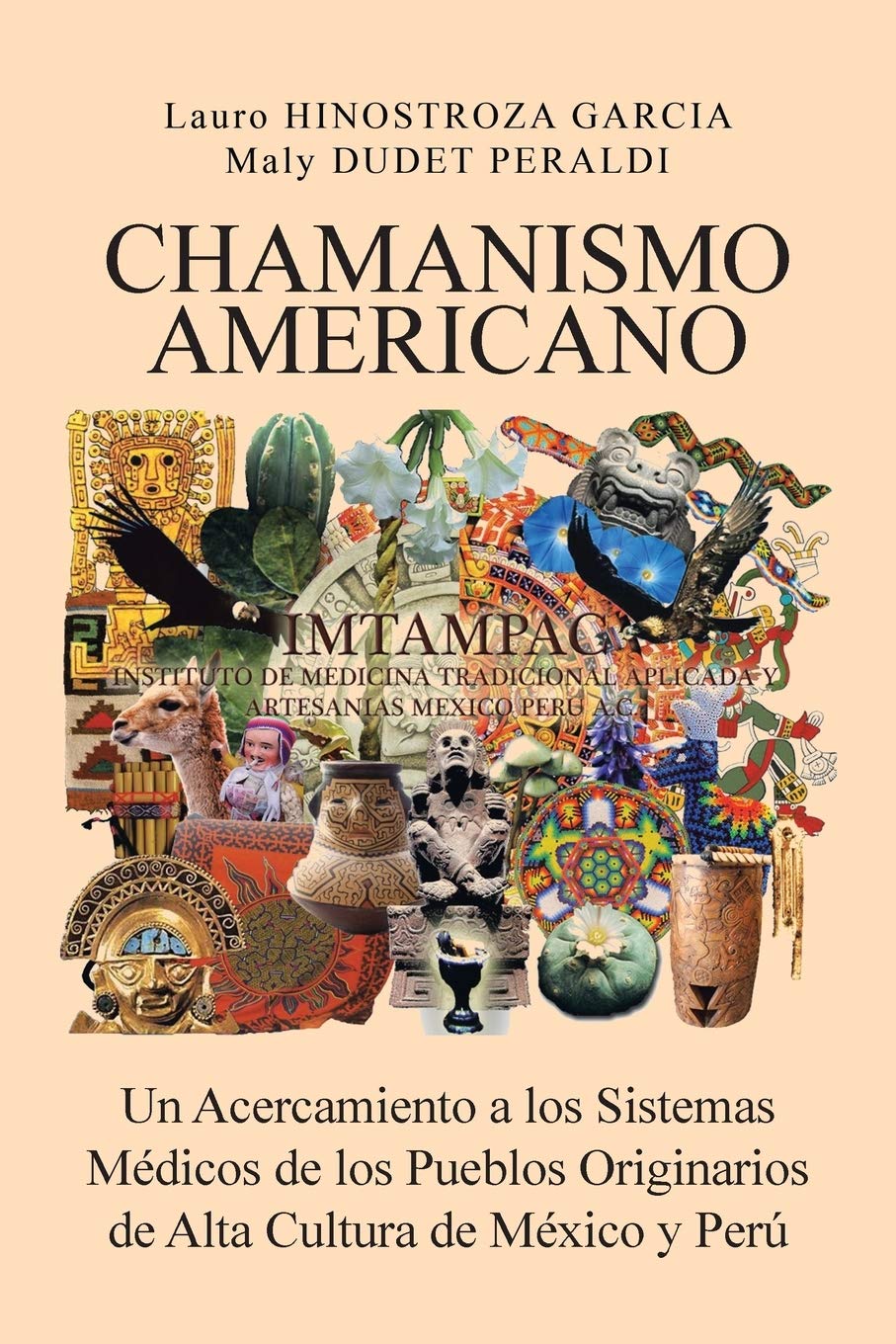 Chamanismo Americano: Un Acercamiento A Los Sistemas Mdicos De Los Pueblos Originarios De Alta Cultura De Mxico Y Per (Spa,Used