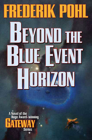 Beyond The Blue Event Horizon (Heechee)