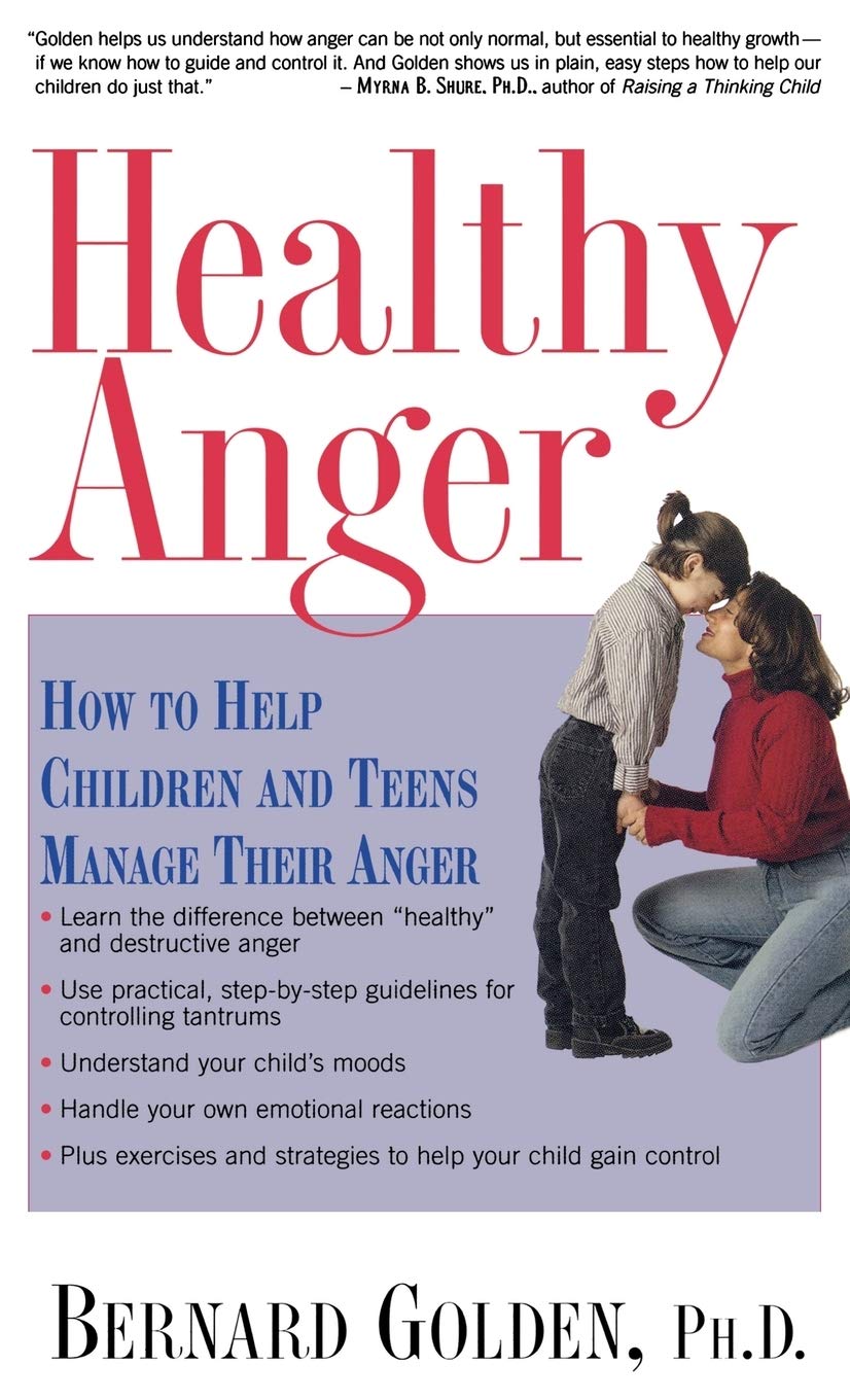 Healthy Anger: How to Help Children and Teens Manage Their Anger,Used