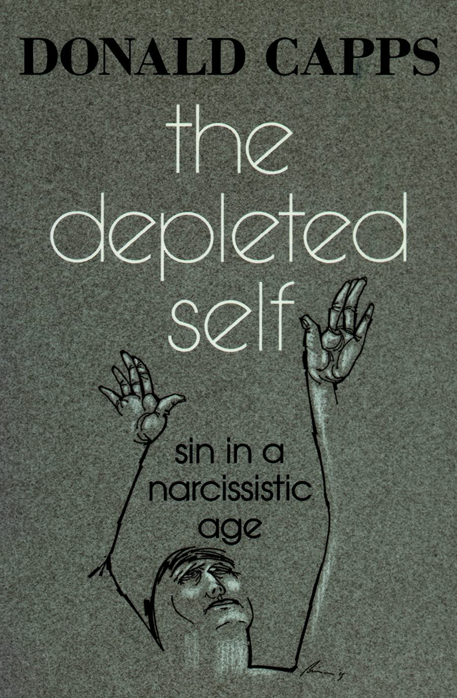 The Depleted Self: Sin in a Narcissistic Age,Used