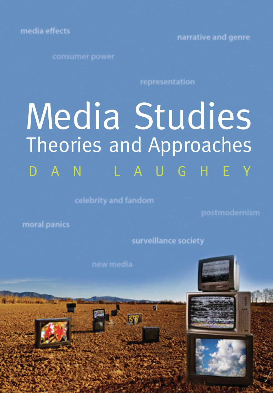 Media Studies: Theories and Approaches,Used