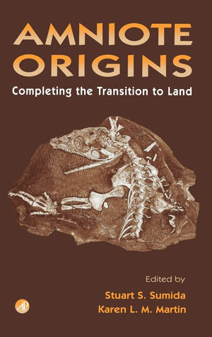 Amniote Origins: Completing The Transition To Land