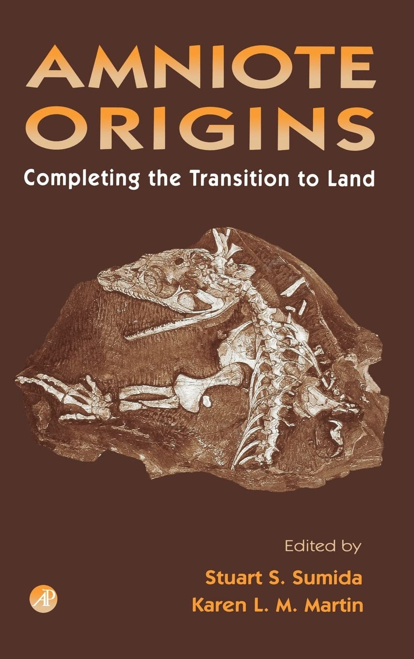 Amniote Origins: Completing The Transition To Land