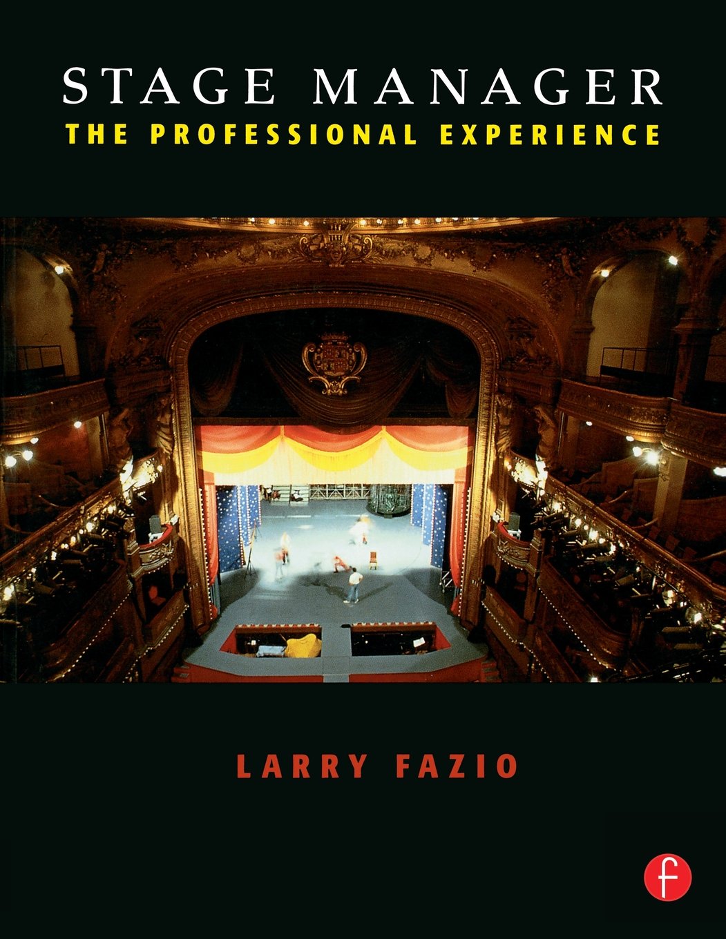 Stage Manager: The Professional Experience,Used