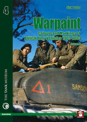 Warpaint  Colours And Markings Of British Army Vehicles 19032003: Volume 4 (Green Series)