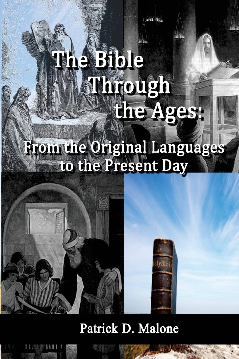 The Bible Through the Ages: From the Original Languages to the Present Day,Used
