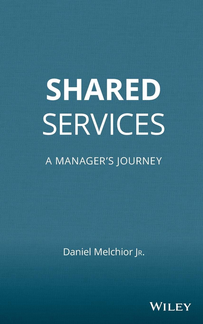 Shared Services: A Manager'S Journey,Used