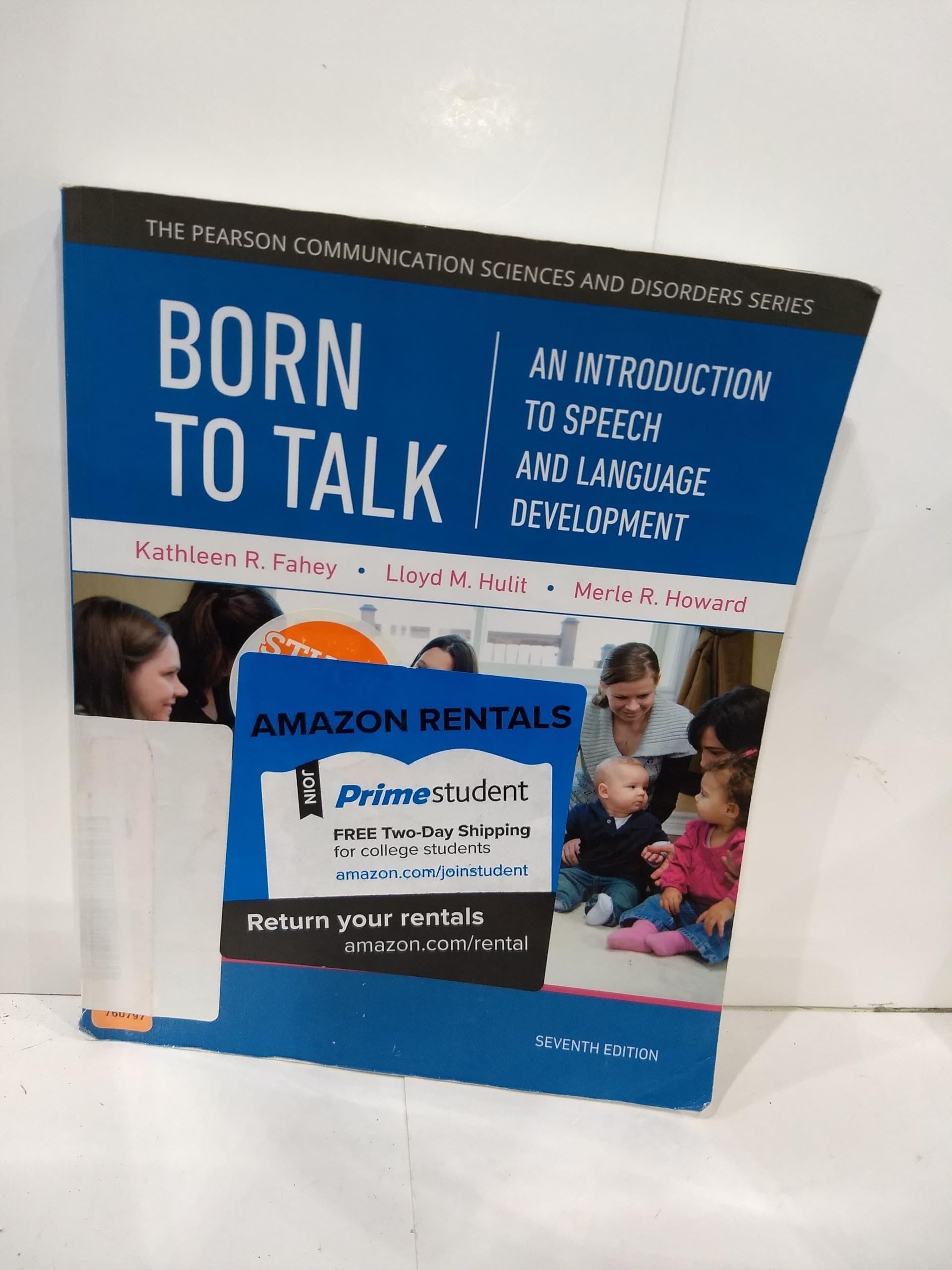 Born To Talk: An Introduction To Speech And Language Development (Pearson Communication Sciences And Disorders),Used