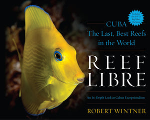Reef Libre: Cubathe Last, Best Reefs In The World,Used