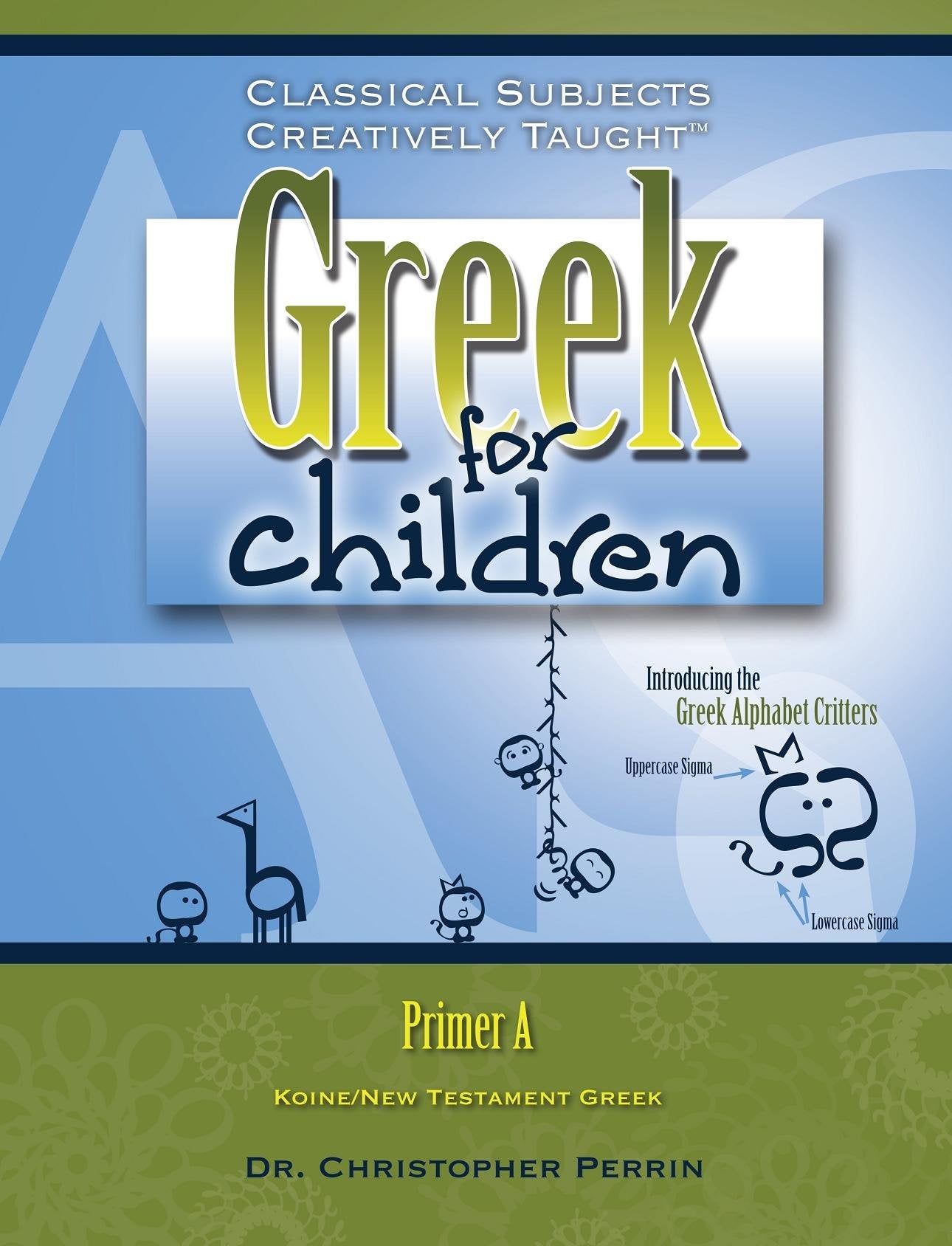 Greek For Children, Primer A (English And Greek Edition),New
