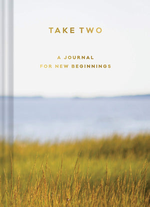 Take Two: A Journal For New Beginnings