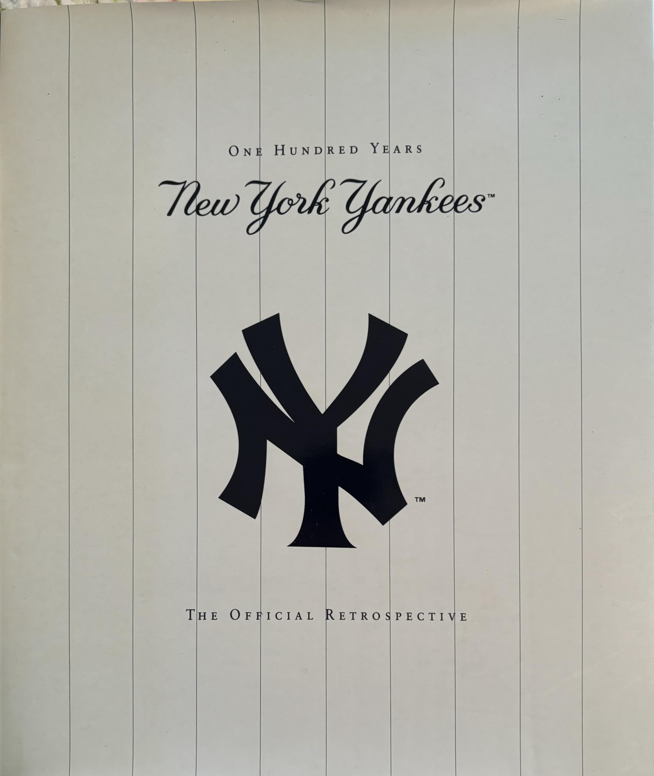 The New York Yankees: One Hundred Years, The Official Retrospective,Used