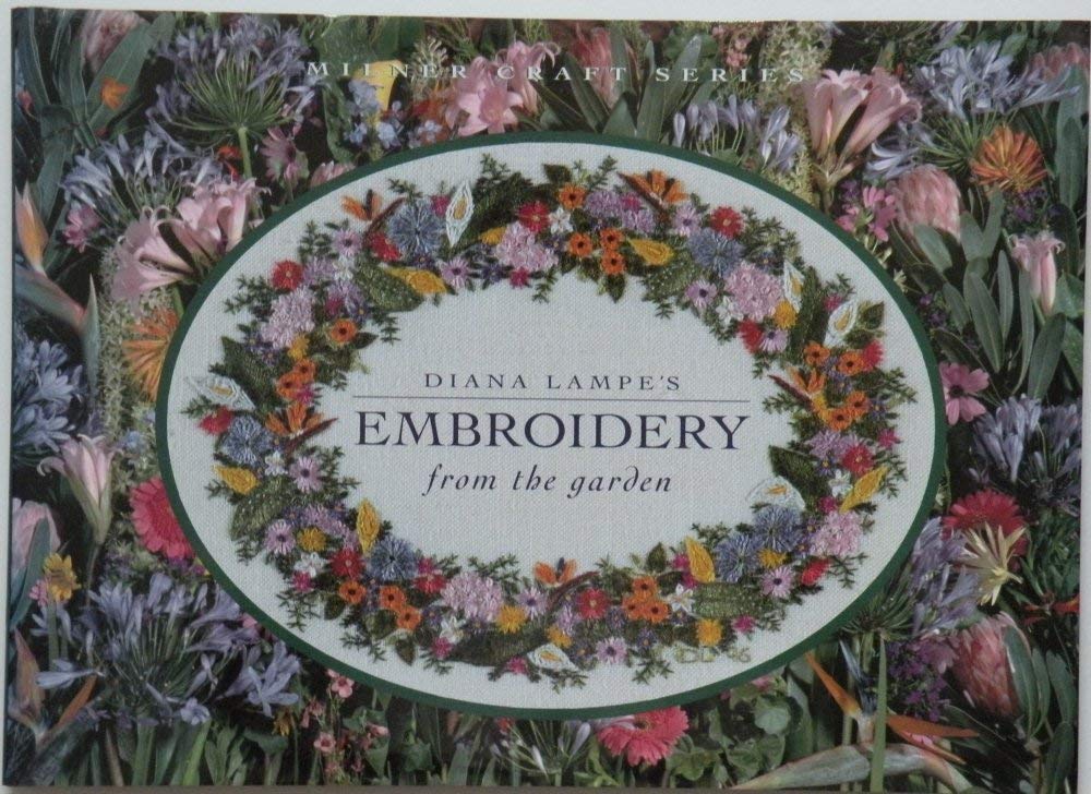 Diana Lampe's Embroidery from the Garden,Used