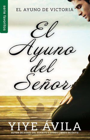 El ayuno del Seor  Serie Favoritos (Spanish Edition)