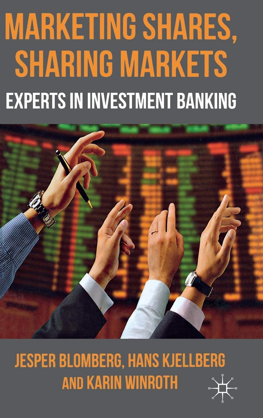 Marketing Shares, Sharing Markets: Experts In Investment Banking,Used